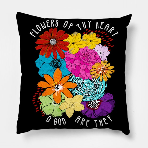 Flowers of Thy Heart Godspell Inspired Pillow by tracey