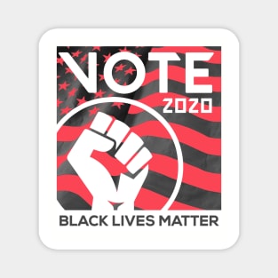 black lives matter vote 2020 Magnet