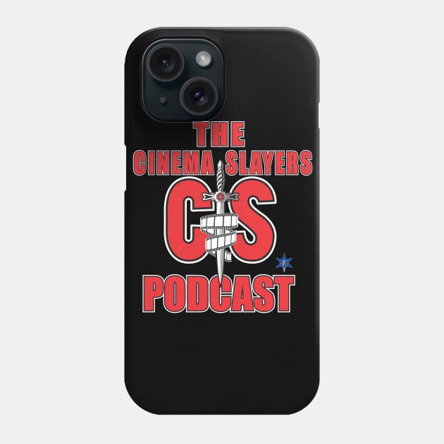 CS Main Phone Case by cinema_slayers_podcast