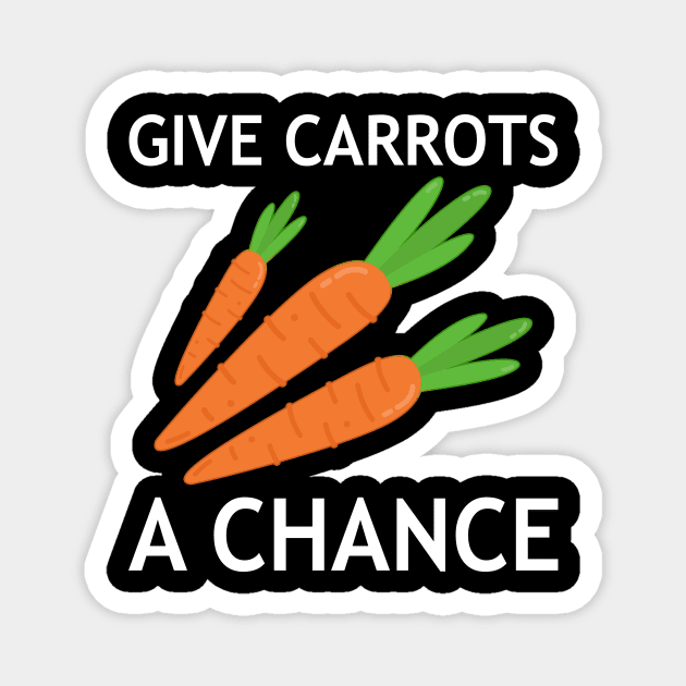 Give Carrots A Chance Earth Day Magnet by MFK_Clothes