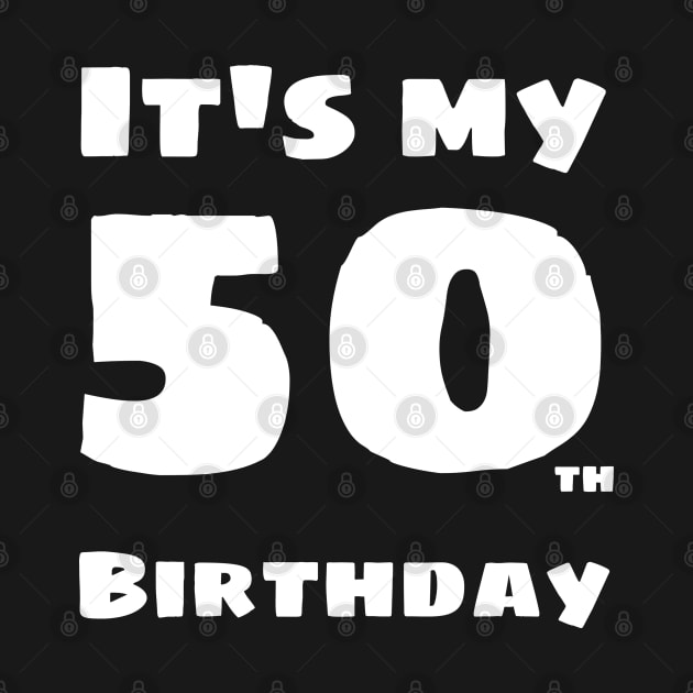 It's my 50th birthday - i'm 50 years old by Mic jr