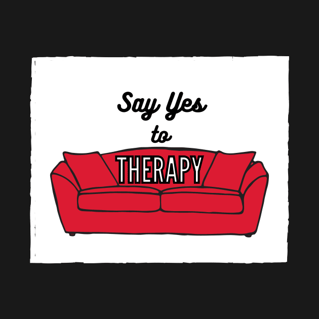 Say Yes to Therapy! by Hai~Hai Designs