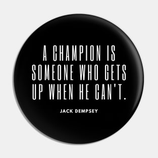 Get Up Champ! Pin