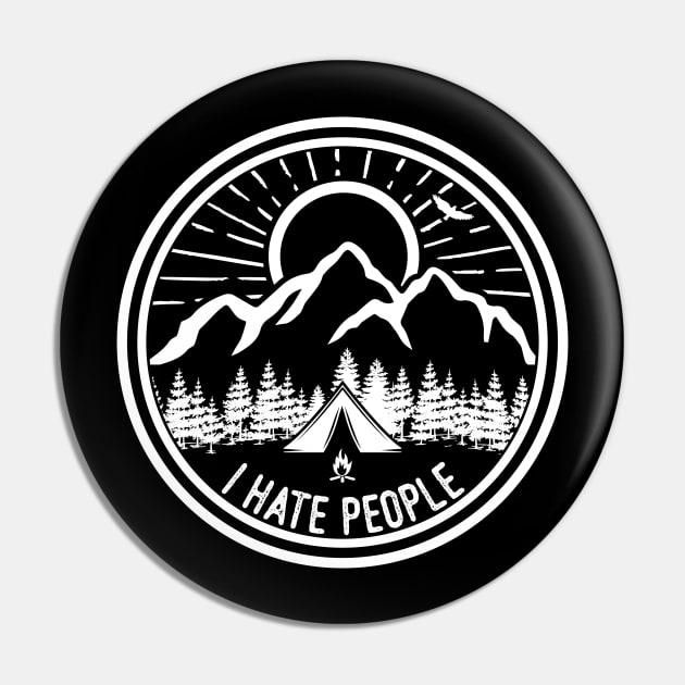 I Hate People Camping Shirt Pin by trendingoriginals