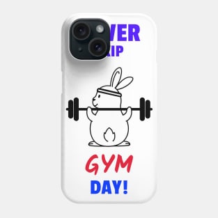 Never Skip GYM Day! Phone Case