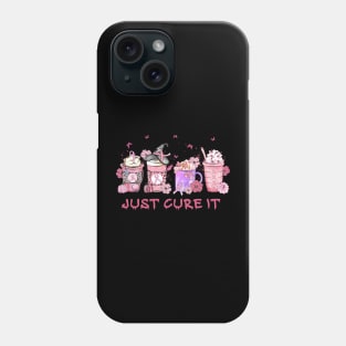 Just Cure It - Breast Cancer Awareness Phone Case