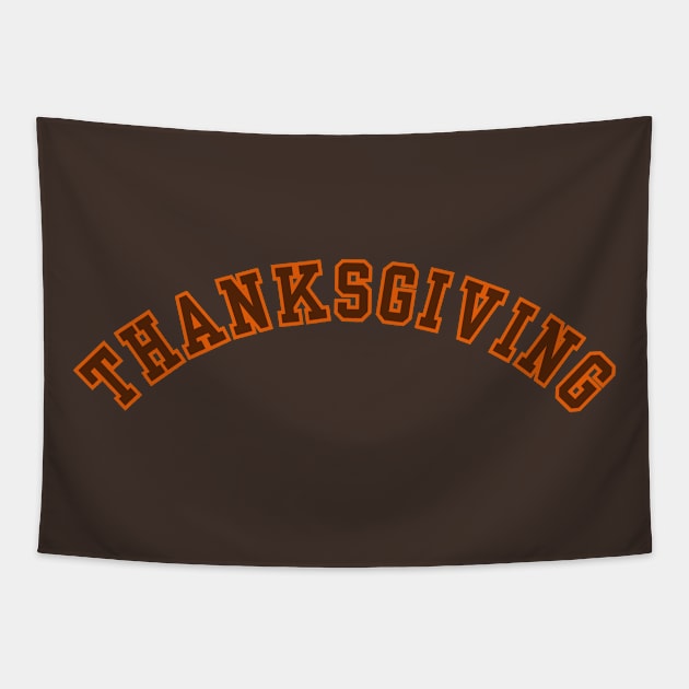 THANKSGIVING A Fan Favorite - Sport Some Holiday Fandom Gear Tapestry by SwagOMart