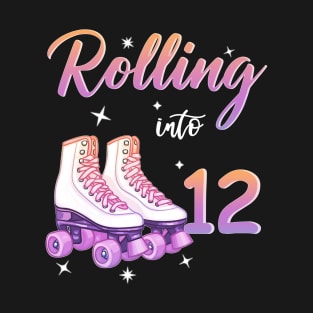 12 Years Old Birthday Girls Rolling Into 12th Birthday T-Shirt