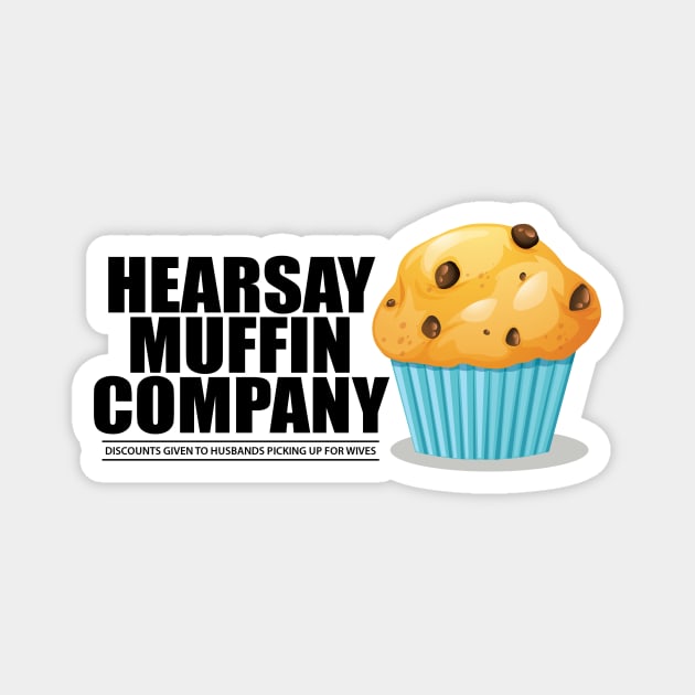 Heresay Muffin Company Magnet by Cosmo Gazoo