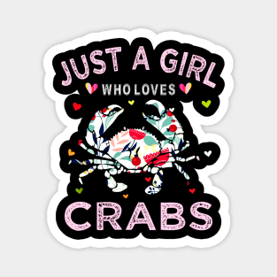 Just A Girl Who Loves Crab Gift Magnet