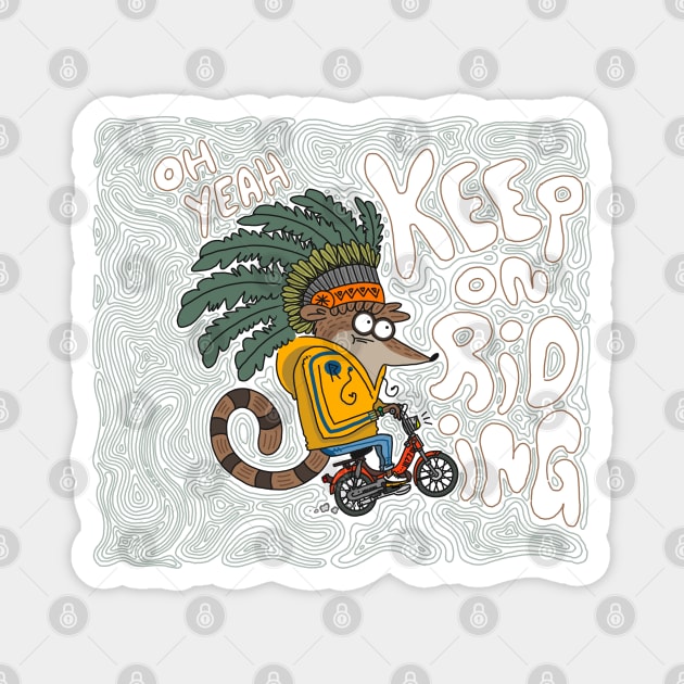 Keep on Riding! Magnet by Fresh! Printsss ™