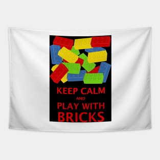 KEEP CALM AND PLAY WITH BRICKS Tapestry