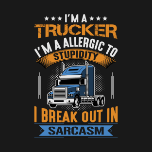 I Am Truck Driver T-Shirt