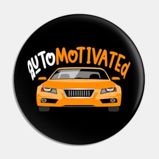 Auto Motivated Pin