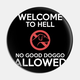 Dog Lovers Daily Companion Good Doggo Allowed Sign Pin