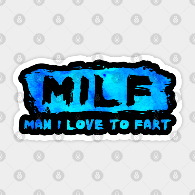 Funny Saying Quote Slogan MILF - Funny Sayings - Sticker | TeePublic Funny Saying Quote Slogan MILF - Funny Sayings - Sticker | TeePublic