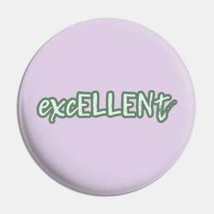 excELLENt - gift for Ellen - sage green Pin