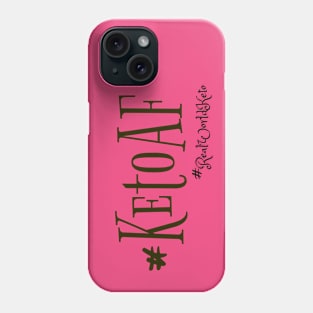 Ladies ketoaf Phone Case