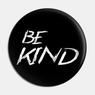 BE KIND Pin