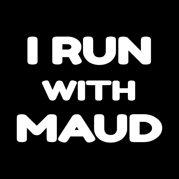 I run with Maud by Yasna