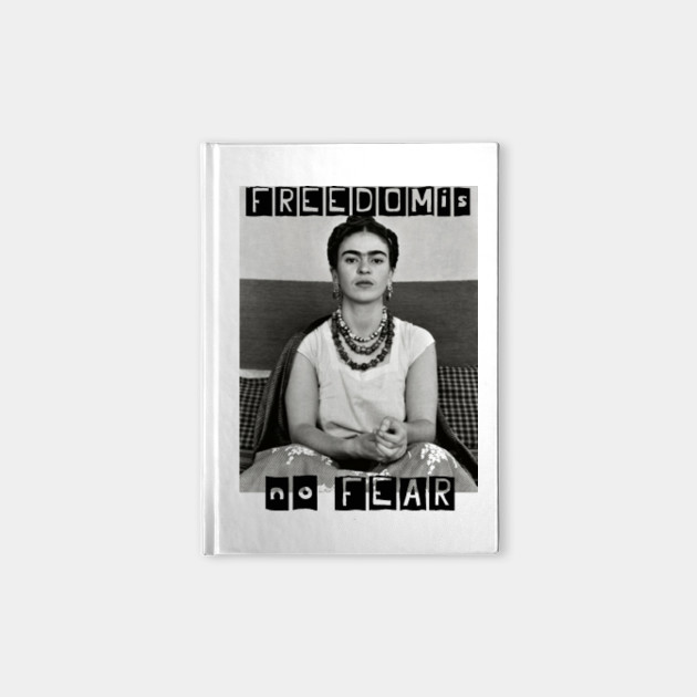 Frida Kahlo: no fear