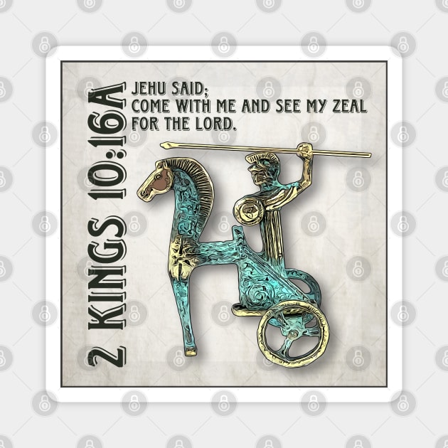 2 Kings 10:16A Magnet by Bible Verses by Deb