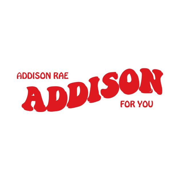 Addison For You by gracelinalethicia