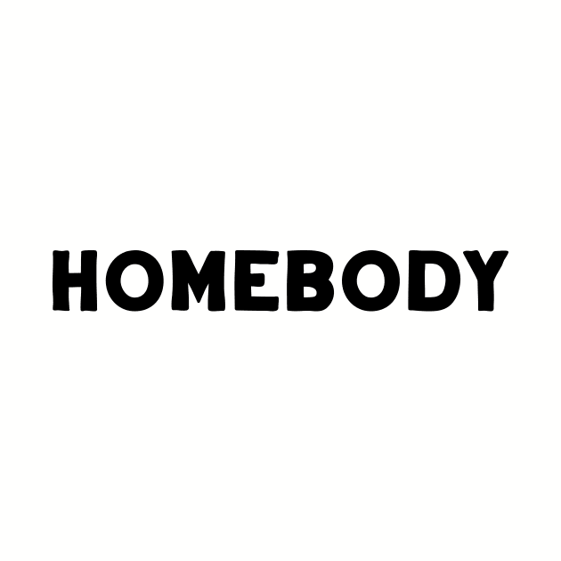 Homebody by Sketch_Freelance_Graphic_Design