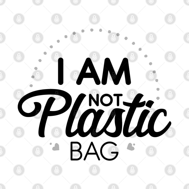 i am not plastic bag by Ageman