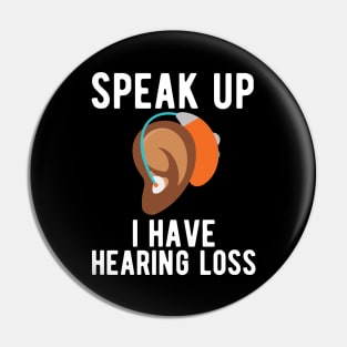 speak up i have hearing loss deaf  hearing asl  audio  impaired  sign   aid  lipread  deafness   bsl  disability communication Pin