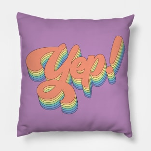 Pastel Rainbow Yep Pillow