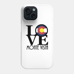 LOVE Monte Vista Colorado Phone Case