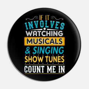 Musicals and Show Tunes Pin