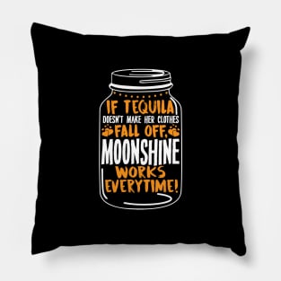 Tequila and Moonshine Quote - Funny Party Gift Pillow