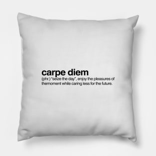 Carpe Diem Pillow