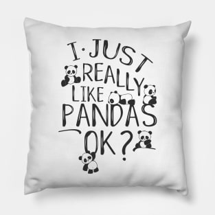 I Just Really Like Pandas Ok? Kawaii Panda Bear Drawing Pillow