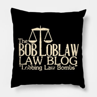 The Bob Loblaw Law Blog Pillow