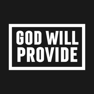 God Will Provide T-Shirt