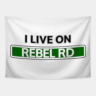 I live on Rebel Rd Tapestry