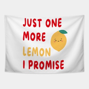 Just One More Lemon I Promise Tapestry