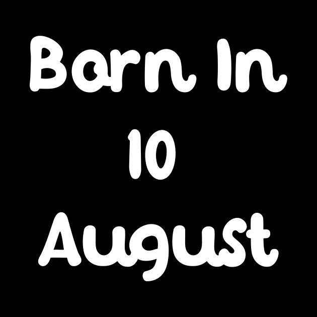 Born In 10 August by Fandie