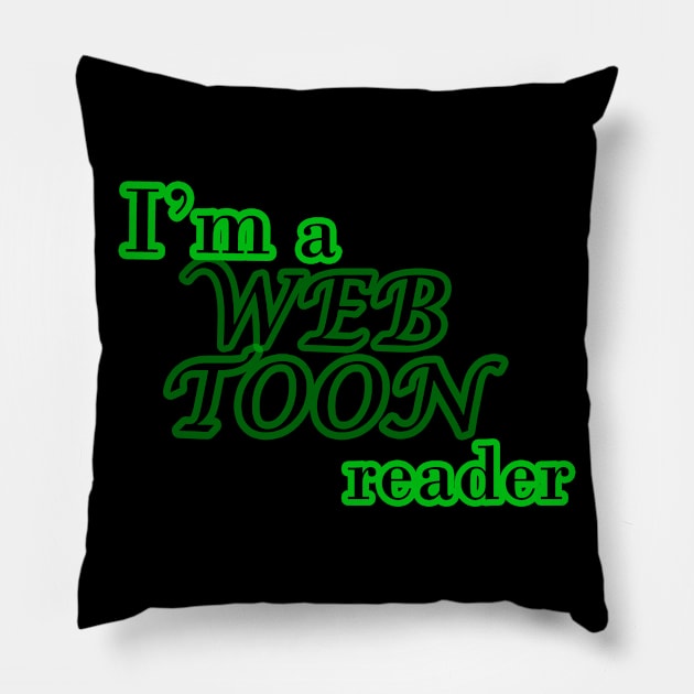 I'm a webtoon reader Pillow by Kidrock96