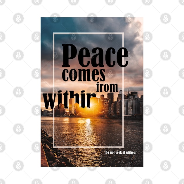 Peace comes from within by Angeli Library