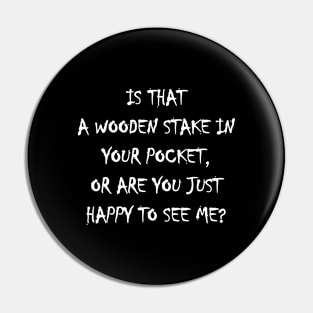 Vampire Quote | Goth | Gothic | Emo Pin