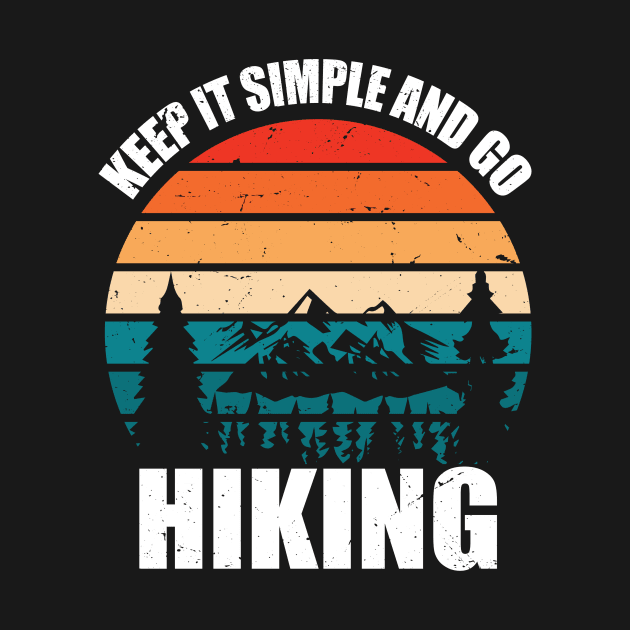 Keep It Simple And Go Hiking by Buckeyes0818