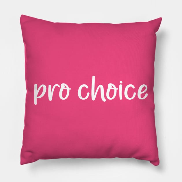 pro choice Pillow by BlaiseDesign