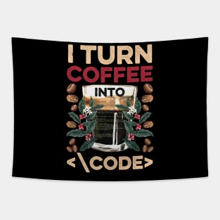 I TURN COFFEE INTO CODE Fun Web Developers Coding Meme Gift Tapestry