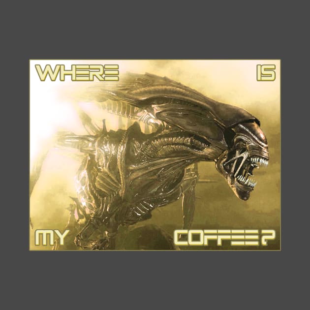 Xenomorph Coffee by Uwantmytees