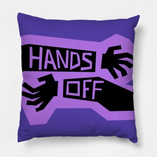 HANDS OFF! Pillow