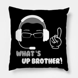 What S Up Brother Pillow